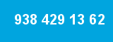 938 429 13 62